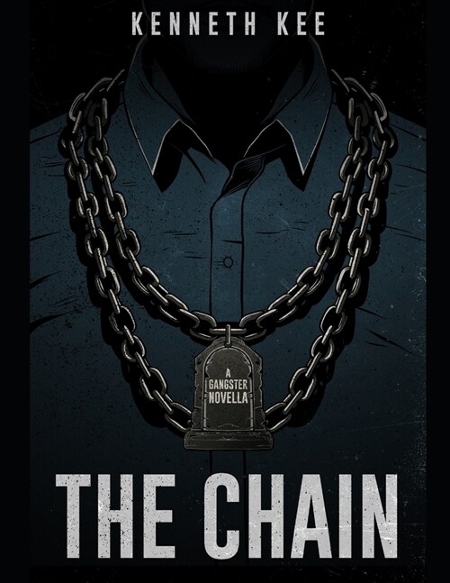 The Chain: A Gangster Novella (Paperback)