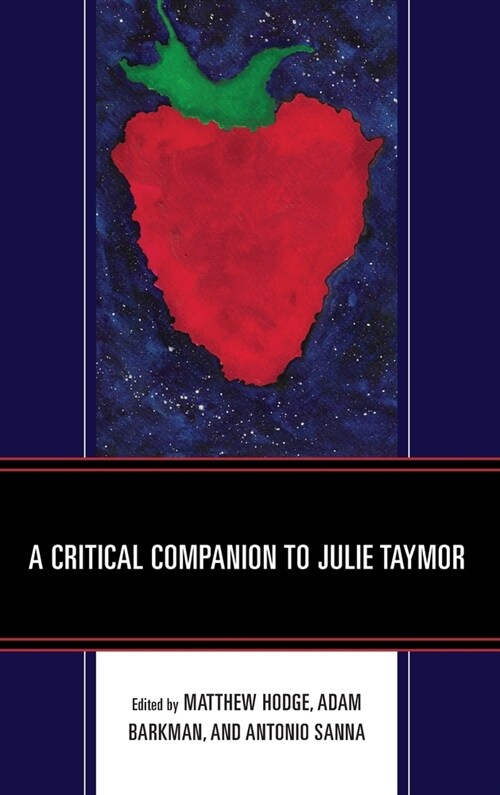 A Critical Companion to Julie Taymor (Hardcover)