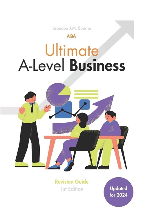 Ultimate Business Revision Guide for A-Level: Adapted for the AQA A-Level Specification (Paperback)