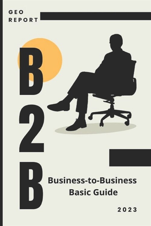 B2B Business-to-Business Basic Guide (Paperback)