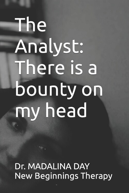 The Analyst: there is a bounty on my head (Paperback)