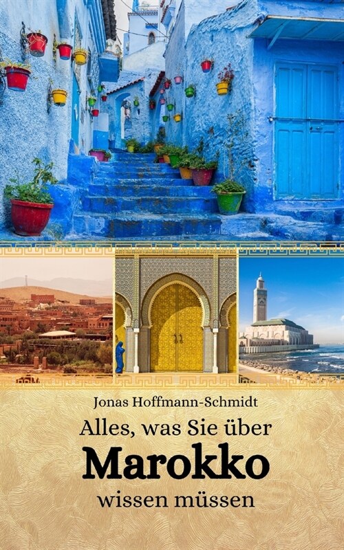 Alles, was Sie ?er Marokko wissen m?sen (Paperback)