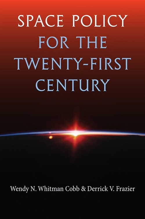 Space Policy for the Twenty-First Century (Hardcover)