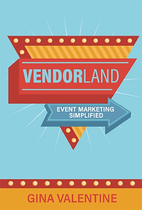Vendorland: Event Marketing Simlified (Paperback)