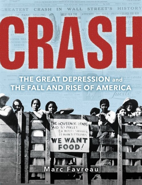 Crash: The Great Depression and the Fall and Rise of America (Paperback)