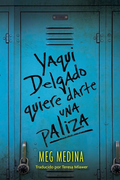 Yaqui Delgado Quiere Darte Una Paliza (Yaqui Delgado Wants to Kick Your Ass) (Library Binding)