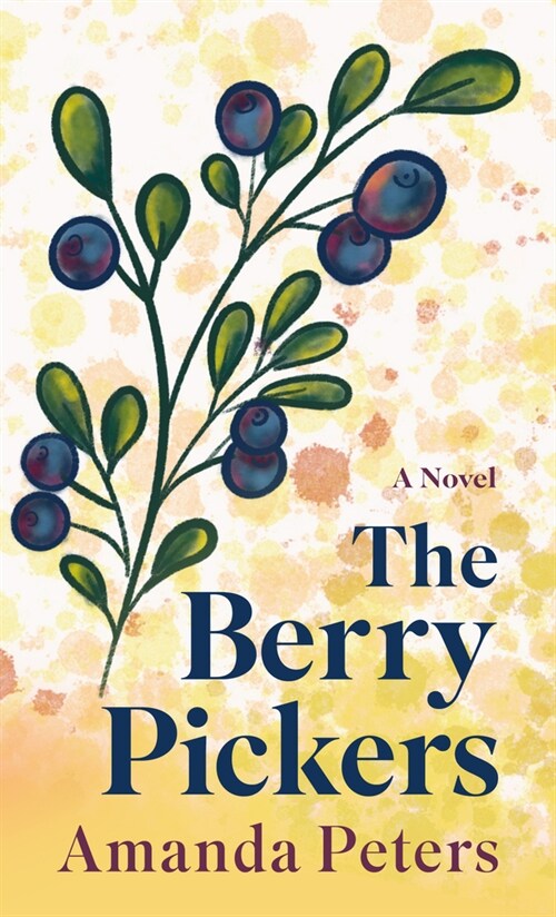 The Berry Pickers (Library Binding)