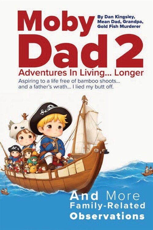 Moby Dad 2: Adventures in Living... Longer (Paperback)