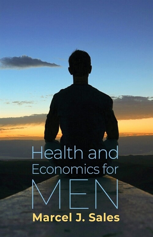 Health and Economics for Men (Paperback)