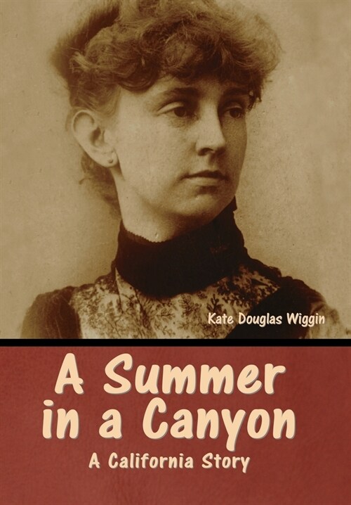 A Summer in a Canyon: A California Story (Hardcover)