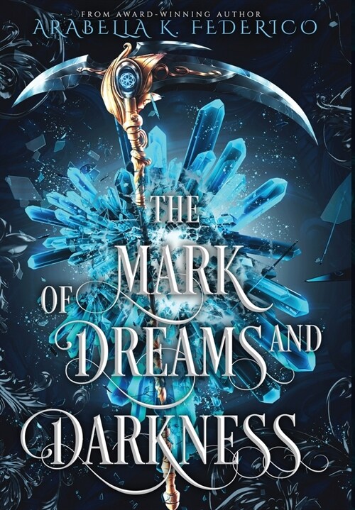 The Mark of Dreams and Darkness: A Urban Fantasy, SciFi Romance (Hardcover, Regular)