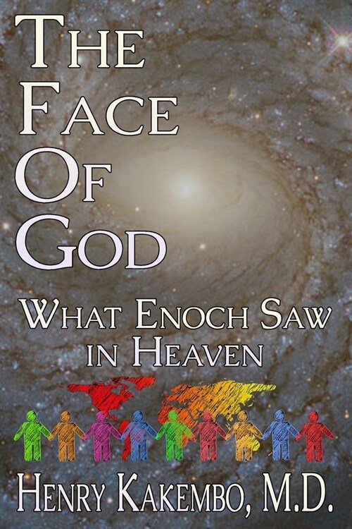 The Face of God: What Enoch Saw in Heaven (Paperback)