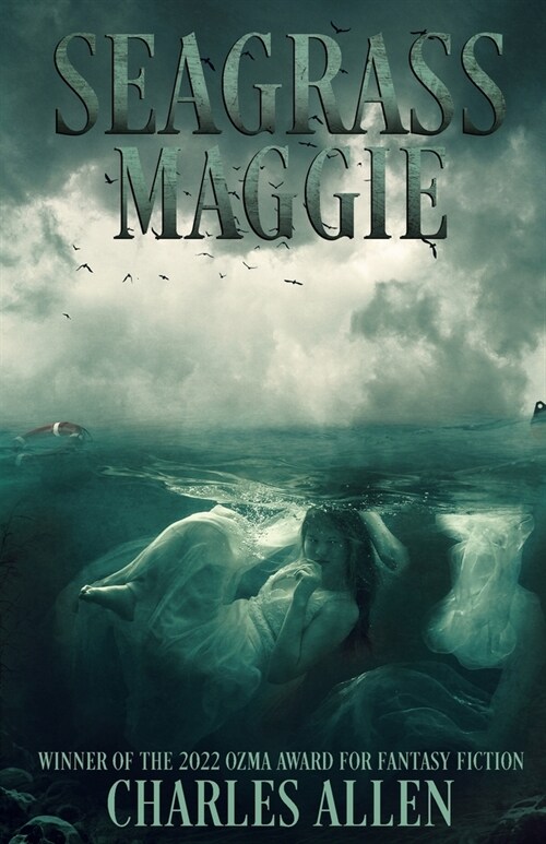 Seagrass Maggie: Book I of the Seagrass Maggie Trilogy (Paperback)