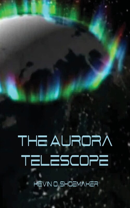 The Aurora Telescope (Paperback)