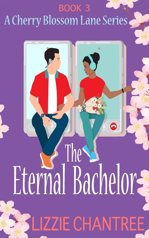 The Eternal Bachelor: The perfect friends to lovers romance to fall in love with (Paperback)