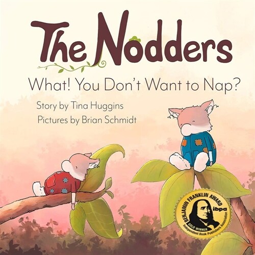 The Nodders: What! You Dont Want to Nap? (Paperback, Revised)