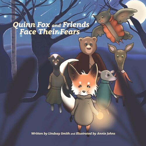 Quinn Fox and Friends Face Their Fears (Paperback)