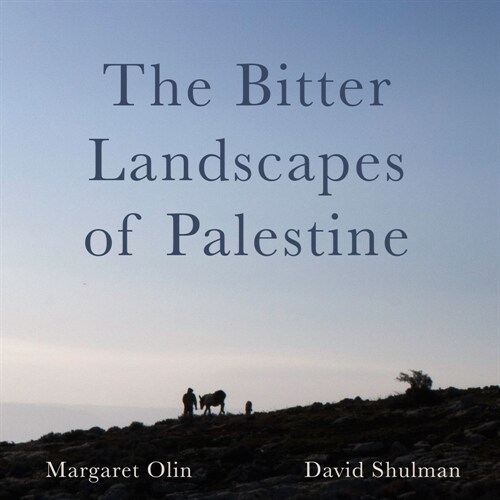 The Bitter Landscapes of Palestine (Paperback)