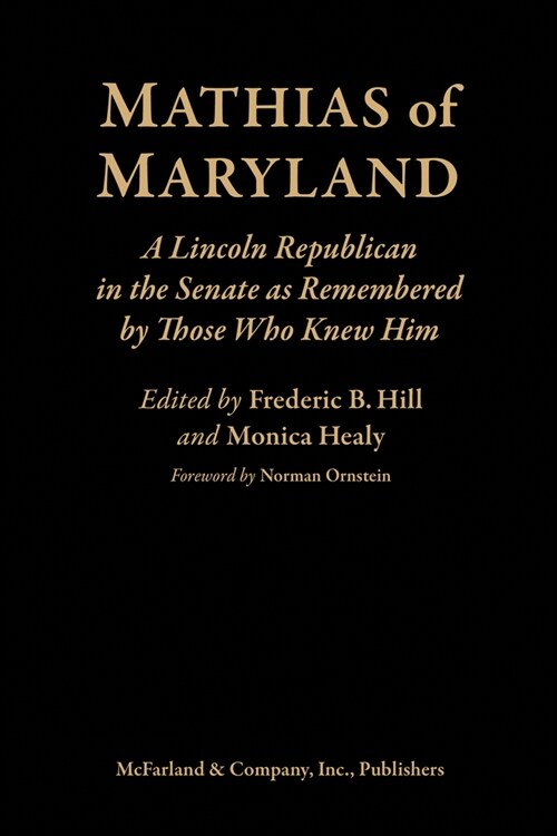 Mathias of Maryland: Remembering a Lincoln Republican in the Senate (Paperback)