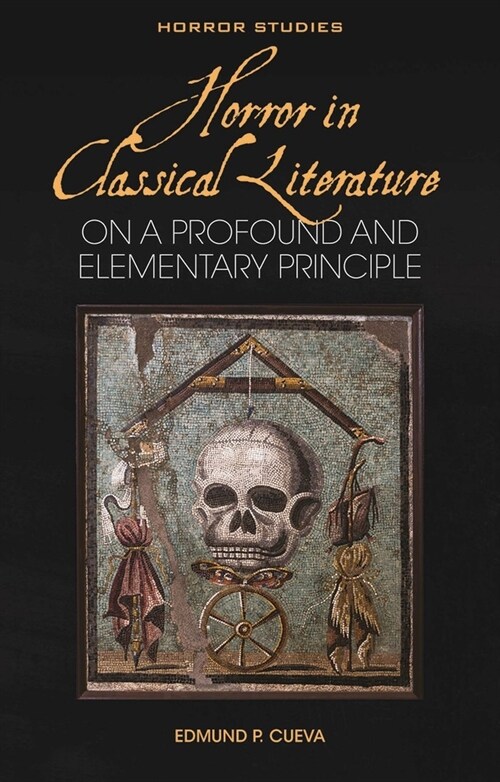 Horror in Classical Literature : ‘On a Profound and Elementary Principle (Hardcover)