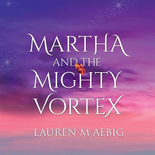 Martha and the Mighty Vortex (Paperback)