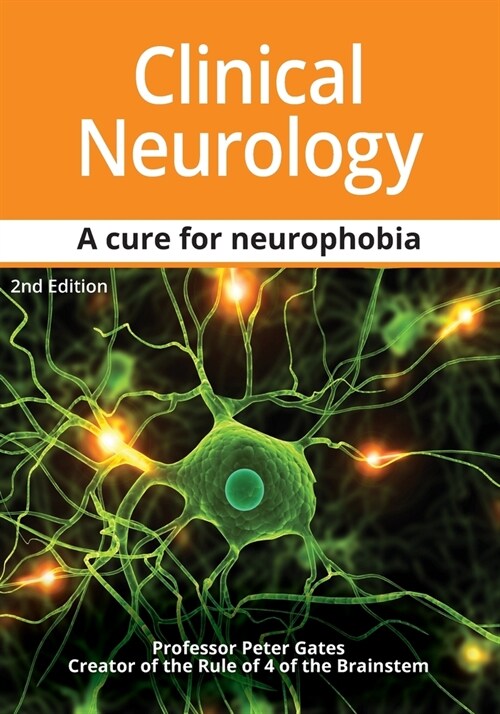 Clinical Neurology A Cure for Neurophobia (Paperback)