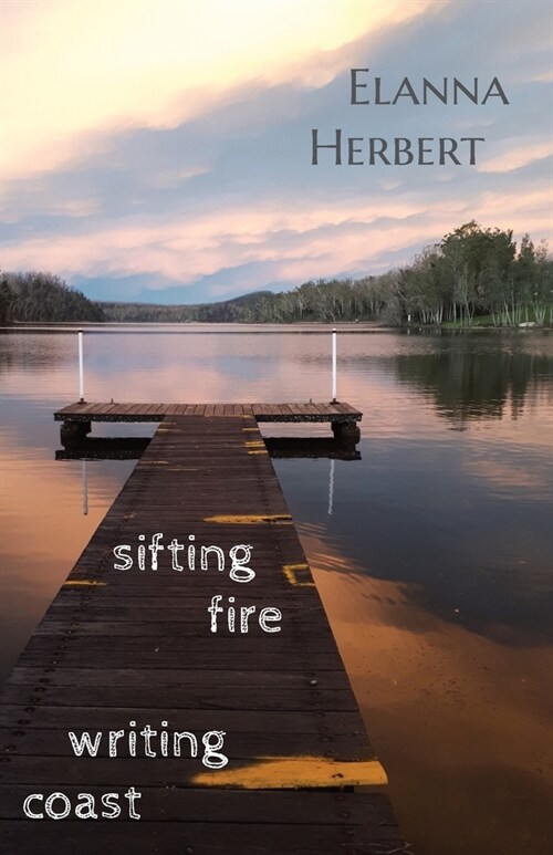 sifting fire writing coast (Paperback)