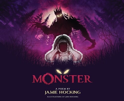 Monster: A Poem by Jamie Hocking (Hardcover)