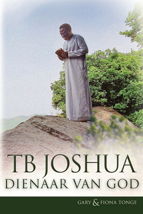 TB Joshua - Dienaar van God (Paperback)