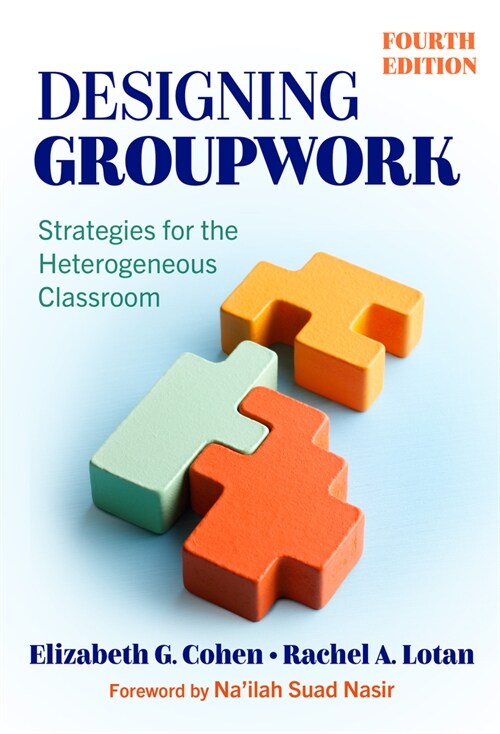 Designing Groupwork: Strategies for the Heterogeneous Classroom (Paperback, 4)