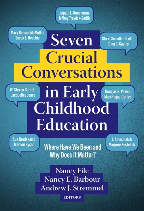 Seven Crucial Conversations in Early Childhood Education: Where Have We Been and Why Does It Matter? (Paperback)