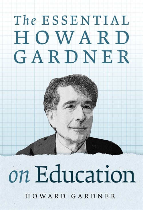 The Essential Howard Gardner on Education (Paperback)