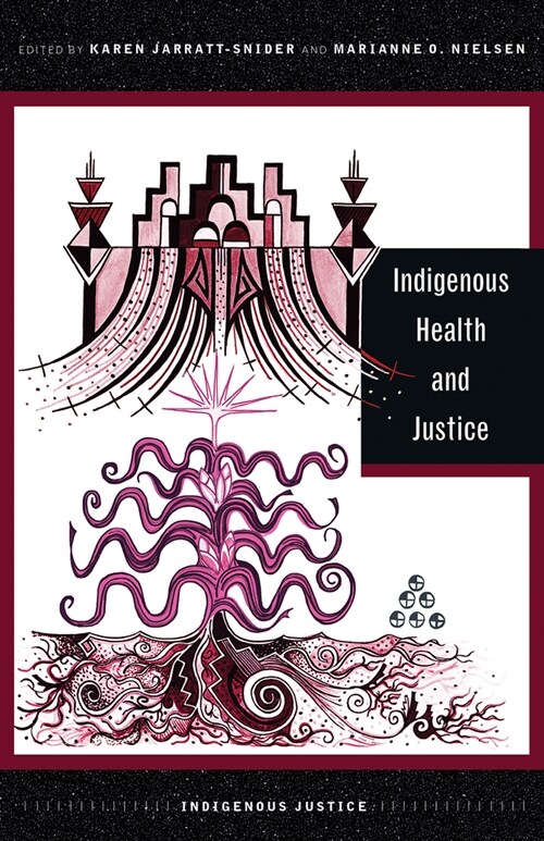 Indigenous Health and Justice (Paperback)