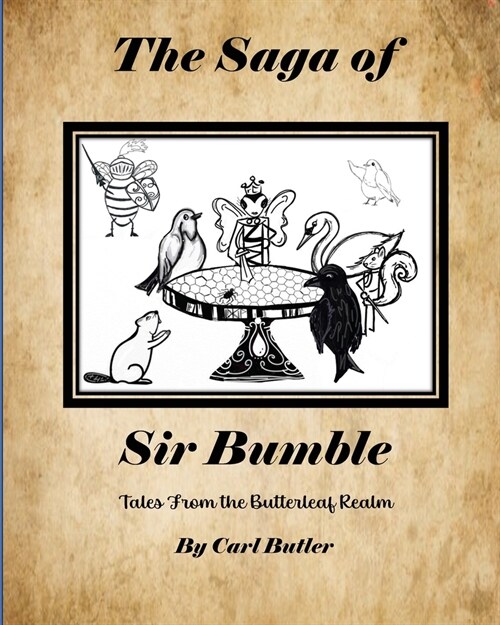 The Saga of Sir Bumble (Paperback)