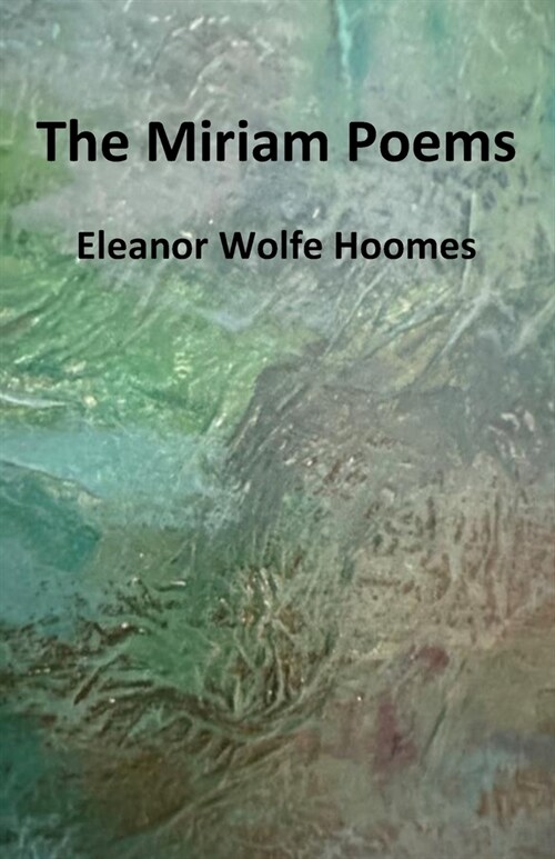 The Miriam Poems (Paperback)