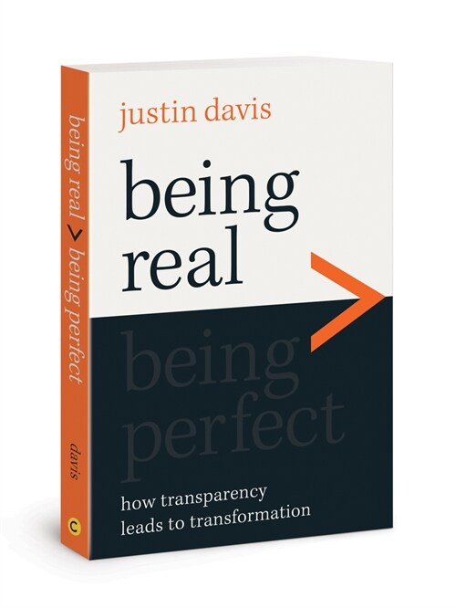Being Real  Being Perfect: How Transparency Leads to Transformation (Paperback)