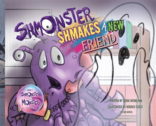 Shmonster Shmakes A New Friend (Hardcover)