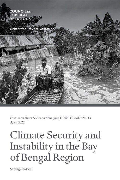 Climate Security and Instability in the Bay of Bengal Region (Paperback)