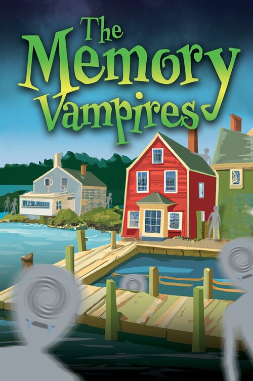 The Memory Vampires (Library Binding)