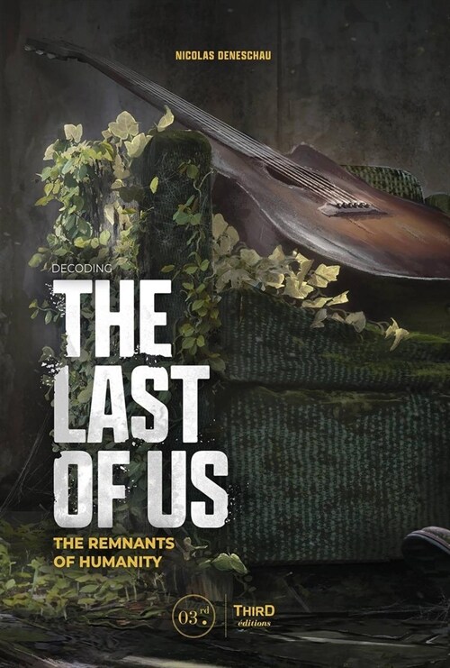 Decoding the Last of Us: The Remnants of Humanity (Hardcover)