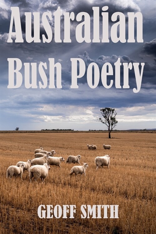 Australian Bush Poetry (Paperback)