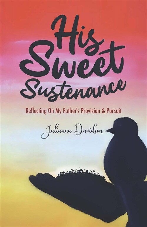 His Sweet Sustenance (Paperback)