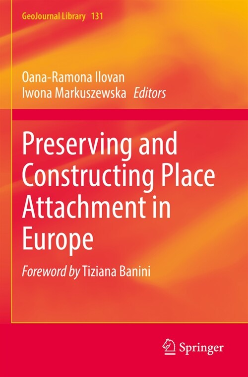 Preserving and Constructing Place Attachment in Europe (Paperback, 2022)