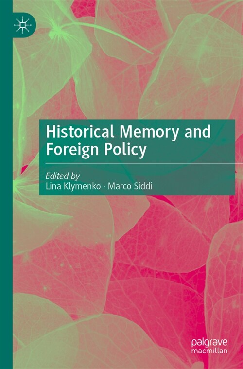 Historical Memory and Foreign Policy (Paperback, 2022)