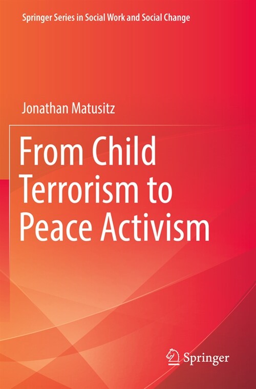 From Child Terrorism to Peace Activism (Paperback, 2022)