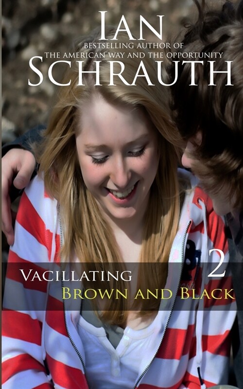 Vacillating Brown and Black: Vol. 2 (Paperback)