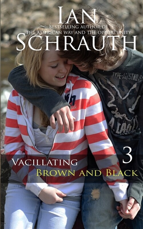 Vacillating Brown and Black: Vol. 3 (Paperback)