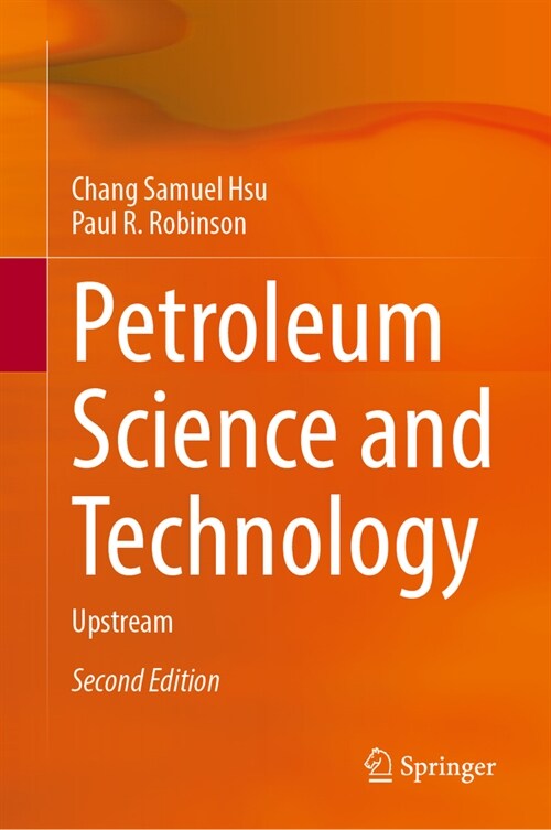 Petroleum Science and Technology: Upstream / Midstream (Hardcover, 2, 2024)