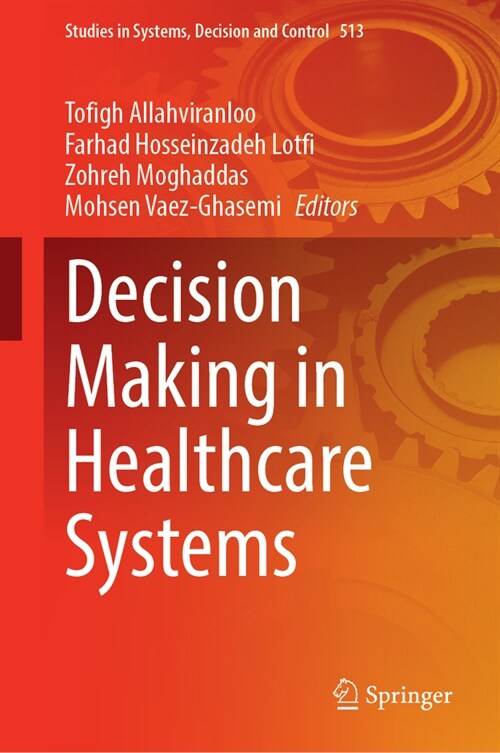Decision Making in Healthcare Systems (Hardcover, 2024)