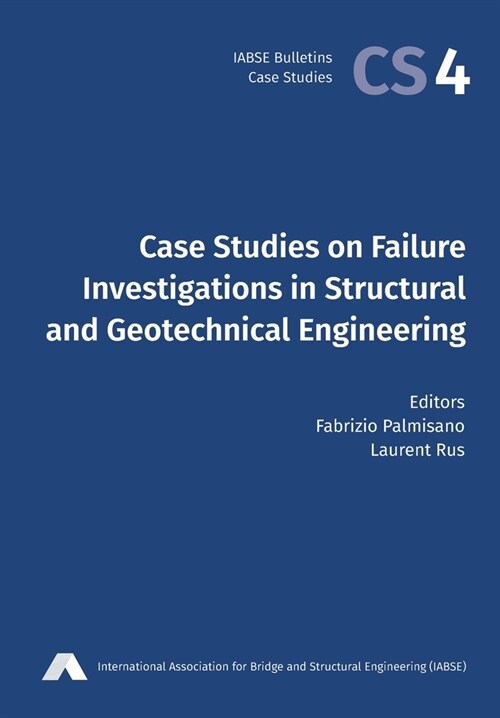 Case Studies on Failure Investigations in Structural and Geotechnical Engineering (Paperback)